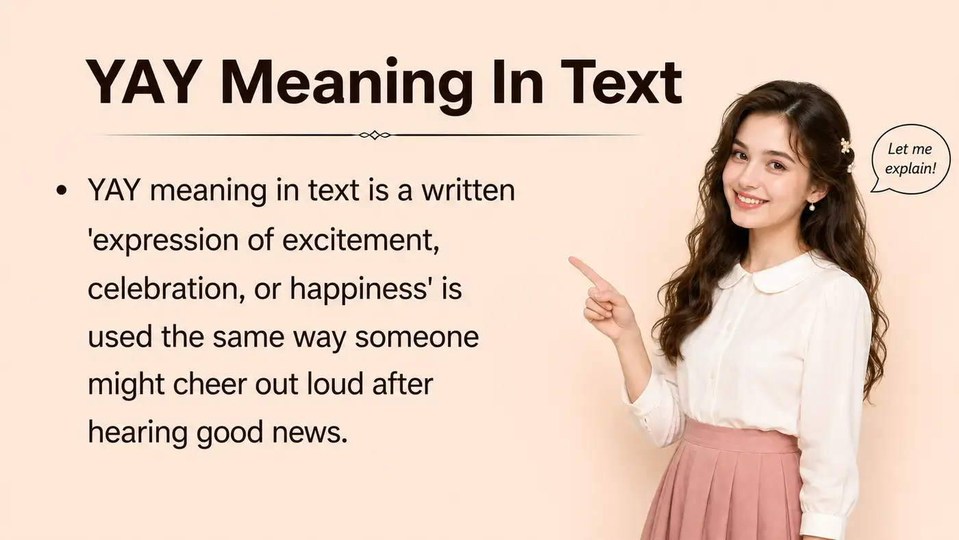 YAY Meaning In Text