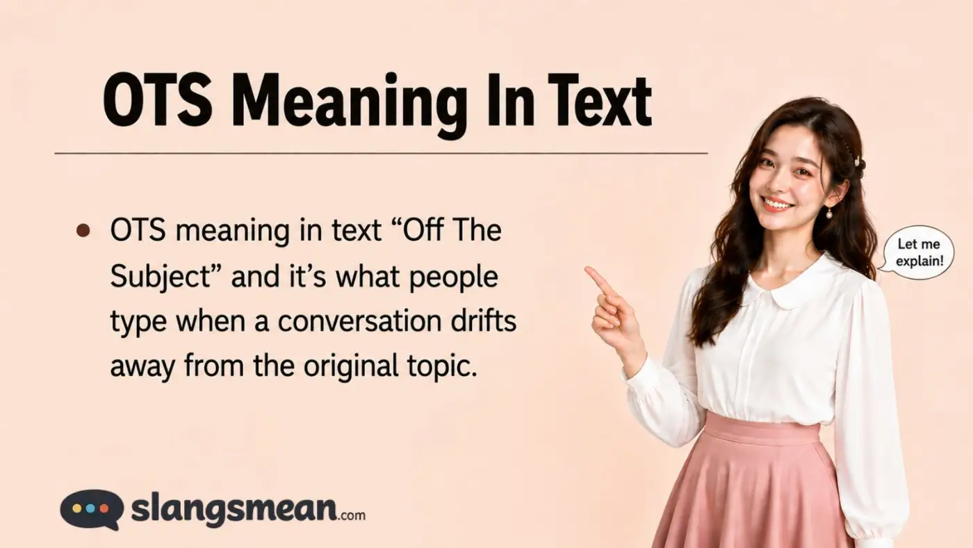OTS Meaning In Text