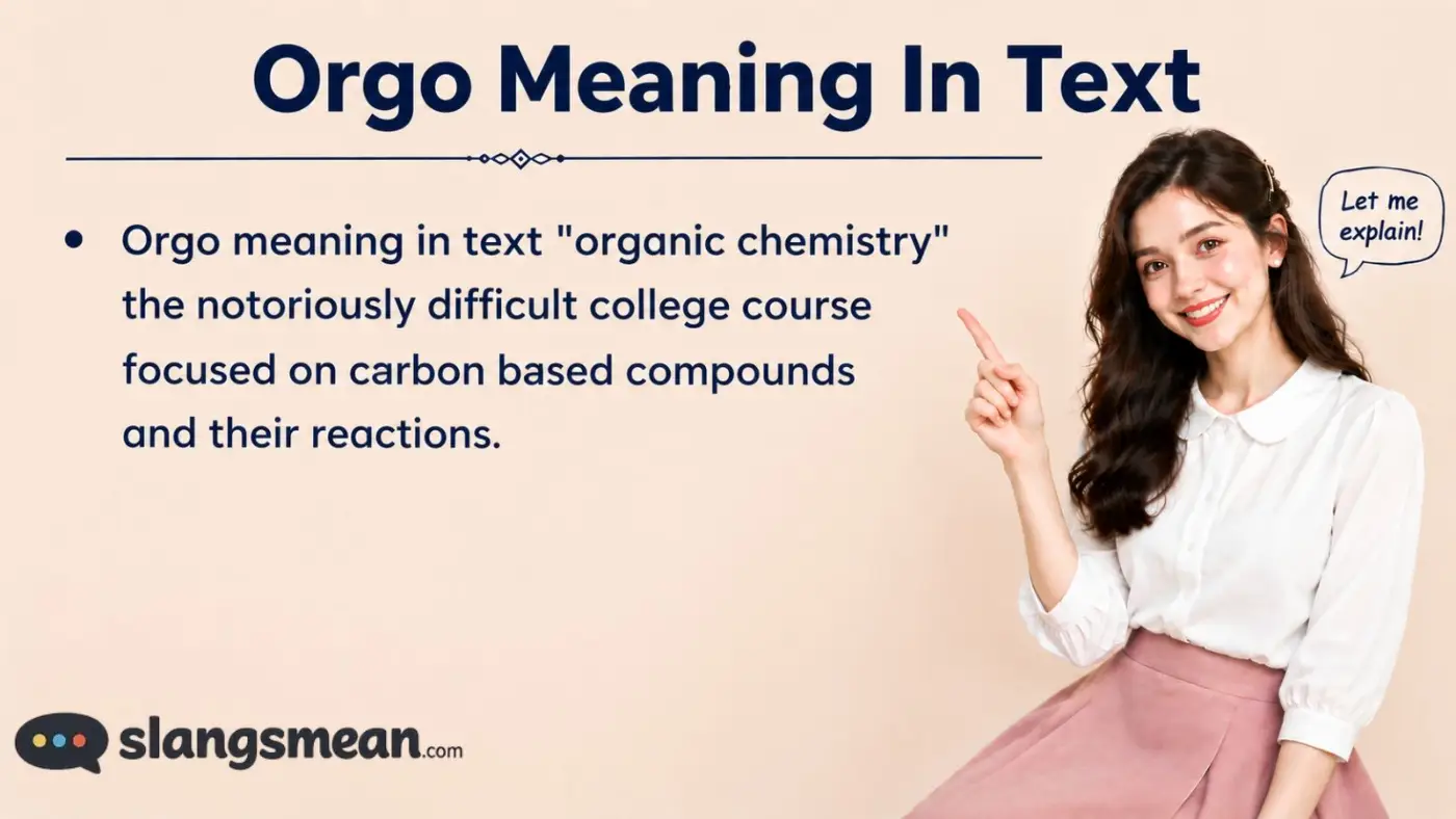 orgo meaning in text