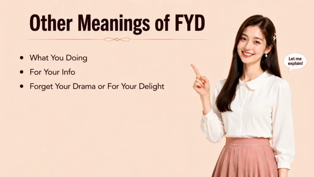 Other Meanings of FYD