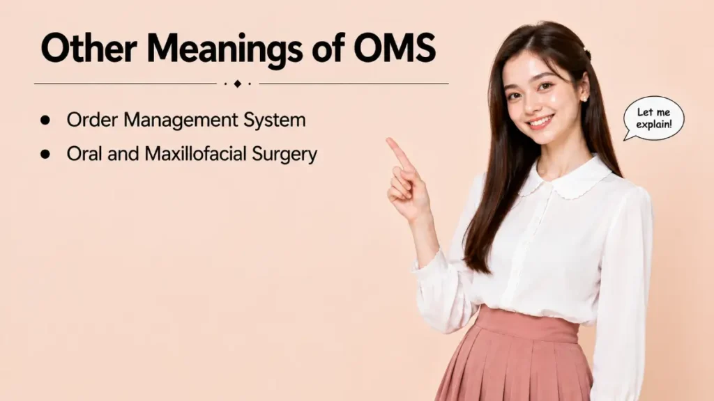 Other Meanings of OMS