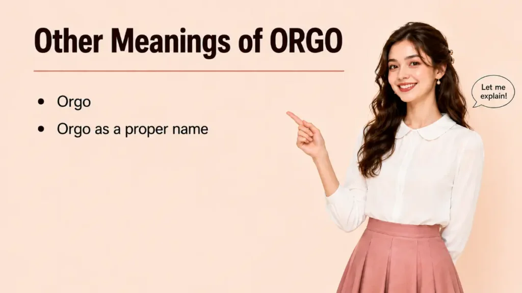 Other Meanings of ORGO
