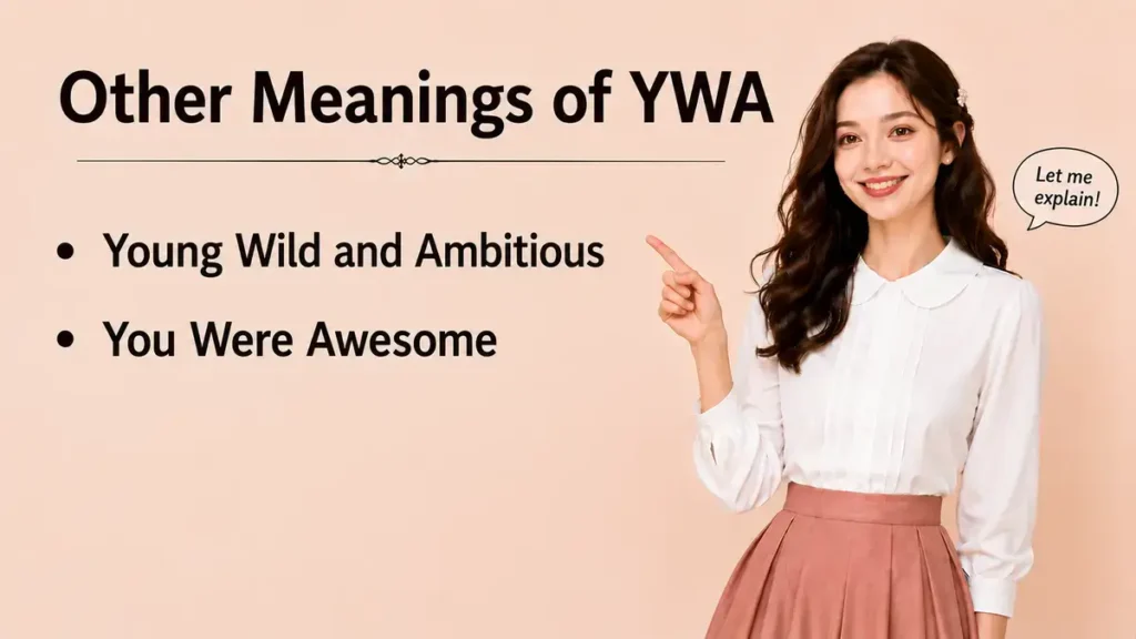Other Meanings of YWA