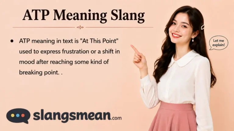 ATP Meaning Slang
