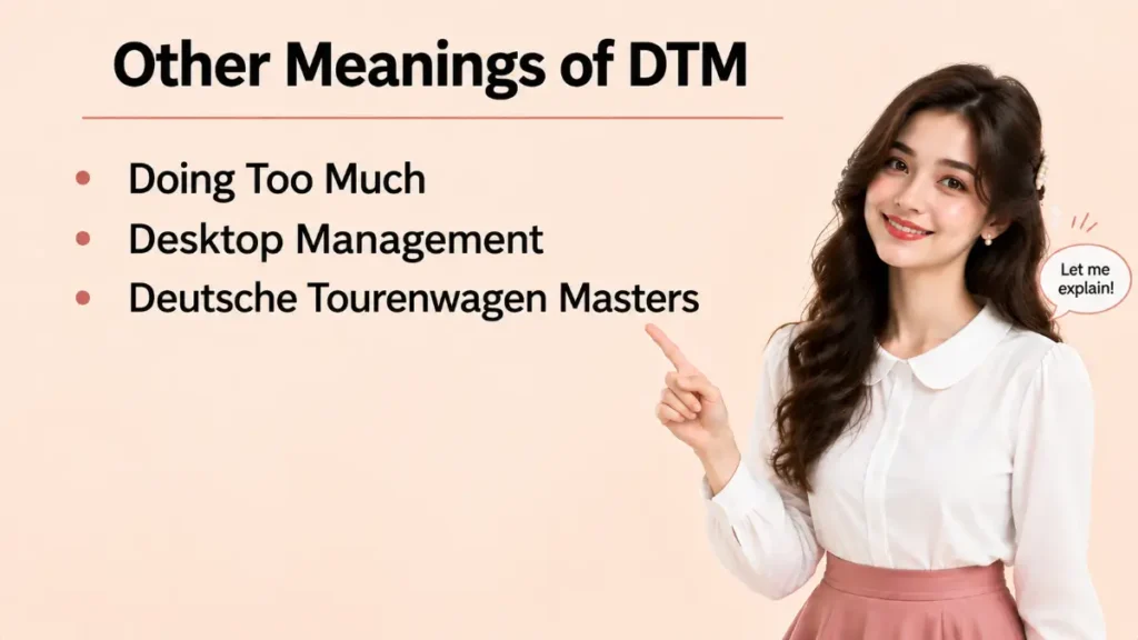 Other Meanings of DTM