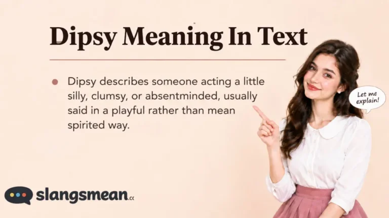 Dipsy Meaning In Text
