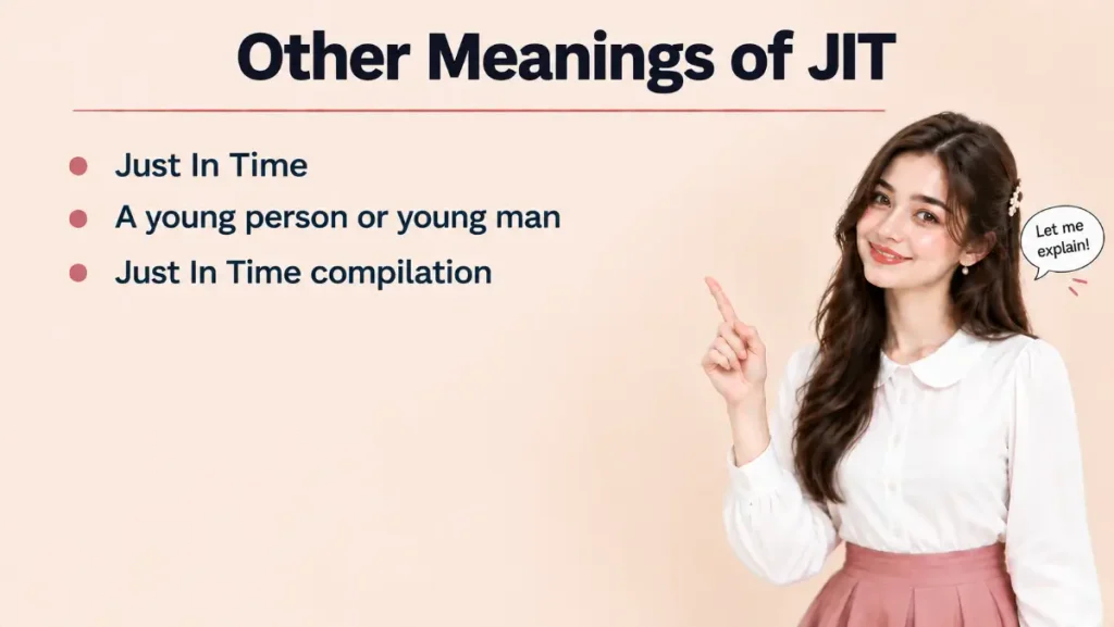 Other Meanings of JIT